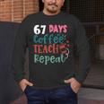 Humor Meme 67 Days Of School Coffee Lover Educator Teacher Men's Long Sleeve T-Shirt, funny design Humor Meme 67 Days Of School Coffee Lover Educator Teacher Men's Long Sleeve T-Shirt, funny design