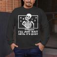 I'Ll Just Wait Until It's Quiet Teacher Men Women Men's Long Sleeve T-Shirt, funny design I'Ll Just Wait Until It's Quiet Teacher Men Women Men's Long Sleeve T-Shirt, funny design