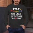I'm A Paraprofessional What's Your Superpower Para Teacher Men's Long Sleeve T-Shirt, funny design
