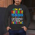 I'm Science Teacher Of Course I Have Problems Back To School Men Women Men's Long Sleeve T-Shirt, funny design I'm Science Teacher Of Course I Have Problems Back To School Men Women Men's Long Sleeve T-Shirt, funny design