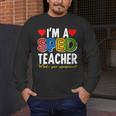 I'm A SPED Teacher Special Education Teacher Men's Long Sleeve T-Shirt, funny design I'm A SPED Teacher Special Education Teacher Men's Long Sleeve T-Shirt, funny design