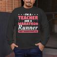 I'm A Teacher And A Marathon Runner Don't Underestimate Me Men Women Men's Long Sleeve T-Shirt, funny design I'm A Teacher And A Marathon Runner Don't Underestimate Me Men Women Men's Long Sleeve T-Shirt, funny design