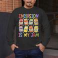 Inclusion Is My Jam SPED Teacher Special Education Teacher Men's Long Sleeve T-Shirt, funny design Inclusion Is My Jam SPED Teacher Special Education Teacher Men's Long Sleeve T-Shirt, funny design