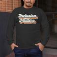 Inclusion Matters Special Education Sped Teacher Vintage Men's Long Sleeve T-Shirt, funny design Inclusion Matters Special Education Sped Teacher Vintage Men's Long Sleeve T-Shirt, funny design