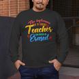 The Influence Of Great Teacher Can Never Be Erased School For Men Women Men's Long Sleeve T-Shirt, funny design The Influence Of Great Teacher Can Never Be Erased School For Men Women Men's Long Sleeve T-Shirt, funny design