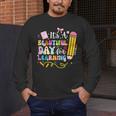 It's Beautiful Day For Learning Teacher Students Girls Boys Men's Long Sleeve T-Shirt, funny design