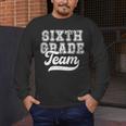 Kids Teacher Sixth Grade Retro Back To School Team 6th Grade Men's Long Sleeve T-Shirt, funny design Kids Teacher Sixth Grade Retro Back To School Team 6th Grade Men's Long Sleeve T-Shirt, funny design