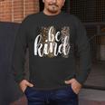 Be Kind Women Inspirational Teacher Animal Print Men's Long Sleeve T-Shirt, funny design Be Kind Women Inspirational Teacher Animal Print Men's Long Sleeve T-Shirt, funny design
