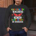 Kindergarten Teachers Are Just Superheroes In Disguise Men's Long Sleeve T-Shirt, funny design