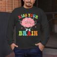Kiss Your Brain Calm Mindset Teacher Kids Boys Girls Women Men's Long Sleeve T-Shirt, funny design Kiss Your Brain Calm Mindset Teacher Kids Boys Girls Women Men's Long Sleeve T-Shirt, funny design