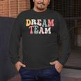 Last Day Of School Back To School Dream Team Teacher Kids Men's Long Sleeve T-Shirt, funny design Last Day Of School Back To School Dream Team Teacher Kids Men's Long Sleeve T-Shirt, funny design