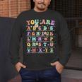 You Are Letters Alphabet Learn ABCs Inspiration Teacher Life Men's Long Sleeve T-Shirt, funny design You Are Letters Alphabet Learn ABCs Inspiration Teacher Life Men's Long Sleeve T-Shirt, funny design