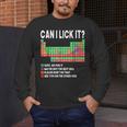 Can I Lick It Periodic Table Science Teacher Boy And Girls Men's Long Sleeve T-Shirt, funny design