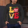 Love Headstart Head Start Teachers First Day Of School Men's Long Sleeve T-Shirt, funny design Love Headstart Head Start Teachers First Day Of School Men's Long Sleeve T-Shirt, funny design