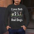 I Love Maths And Dogs Puppy Dog Lover Teacher Student Men's Long Sleeve T-Shirt, funny design I Love Maths And Dogs Puppy Dog Lover Teacher Student Men's Long Sleeve T-Shirt, funny design