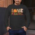 Love Preschool Happy Fall Thanksgiving Women Teacher Men's Long Sleeve T-Shirt, funny design Love Preschool Happy Fall Thanksgiving Women Teacher Men's Long Sleeve T-Shirt, funny design