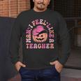 Man I Feel Like a Teacher Women Western Teacher Halloween Men's Long Sleeve T-Shirt, funny design Man I Feel Like a Teacher Women Western Teacher Halloween Men's Long Sleeve T-Shirt, funny design