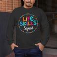 Matching Life Skills Squad Teacher Special Ed SPED Team Crew Men's Long Sleeve T-Shirt, funny design