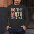 Do The Math 67 Meme Six Seven Teacher Men's Long Sleeve T-Shirt, funny design