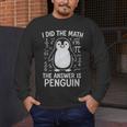 I Did The Math The Answer Is Penguin Math Teacher Men's Long Sleeve T-Shirt, funny design I Did The Math The Answer Is Penguin Math Teacher Men's Long Sleeve T-Shirt, funny design