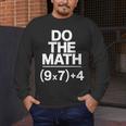 Do The Math Equation Thanksgiving Teacher 67 Six Seven 6 7 Men's Long Sleeve T-Shirt, funny design Do The Math Equation Thanksgiving Teacher 67 Six Seven 6 7 Men's Long Sleeve T-Shirt, funny design