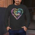 Do The Math Multiply Love Add Hope Math Teacher Tie Dye Men's Long Sleeve T-Shirt, funny design Do The Math Multiply Love Add Hope Math Teacher Tie Dye Men's Long Sleeve T-Shirt, funny design