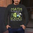 Math Solves Most Of My Problems Science Math Science Teacher Men's Long Sleeve T-Shirt, funny design Math Solves Most Of My Problems Science Math Science Teacher Men's Long Sleeve T-Shirt, funny design