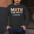 Math The Only Subject That Counts Cute Teacher Educator Men's Long Sleeve T-Shirt, funny design