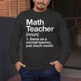 Math Teacher Definition Back To School First Day Men's Long Sleeve T-Shirt, funny design Math Teacher Definition Back To School First Day Men's Long Sleeve T-Shirt, funny design
