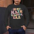 In My Math Teacher Era Retro Back To School Groovy Teacher Men Women Men's Long Sleeve T-Shirt, funny design