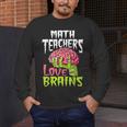 Math Teachers Love Brains Zombie Teacher School Halloween Men's Long Sleeve T-Shirt, funny design Math Teachers Love Brains Zombie Teacher School Halloween Men's Long Sleeve T-Shirt, funny design