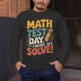 Motivational Math Test Day Shirt Testing Shirts For Teachers Men's Long Sleeve T-Shirt, funny design Motivational Math Test Day Shirt Testing Shirts For Teachers Men's Long Sleeve T-Shirt, funny design