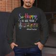 Music Teacher So Happy To See Your Face Back To School Men's Long Sleeve T-Shirt, funny design Music Teacher So Happy To See Your Face Back To School Men's Long Sleeve T-Shirt, funny design