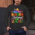 Nacho Average Teacher Mexican Teacher Cinco De Mayo Fiesta Men Women Girls Kids Men's Long Sleeve T-Shirt, funny design