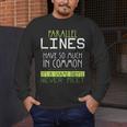 Nerdy Math Lovers Geometry Pun Mathematics Teachers Men's Long Sleeve T-Shirt, funny design