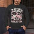 In October 2nd Grade Teachers Wear Pink Ribbon Breast Cancer Men's Long Sleeve T-Shirt, funny design In October 2nd Grade Teachers Wear Pink Ribbon Breast Cancer Men's Long Sleeve T-Shirt, funny design