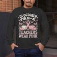 In October Pre-K Teachers Wear Pink Ribbon Breast Cancer Men's Long Sleeve T-Shirt, funny design