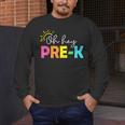 Oh Hey Pre-k Shirt Back To School Teachers Students Men's Long Sleeve T-Shirt, funny design Oh Hey Pre-k Shirt Back To School Teachers Students Men's Long Sleeve T-Shirt, funny design