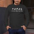 Paras I'Ll Be There For You Teacher Men's Long Sleeve T-Shirt, funny design Paras I'Ll Be There For You Teacher Men's Long Sleeve T-Shirt, funny design