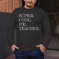 PE Teacher Appreciation Men's Long Sleeve T-Shirt, funny design