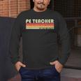 PE TEACHER Job Title Profession Birthday Worker Idea Men's Long Sleeve T-Shirt, funny design PE TEACHER Job Title Profession Birthday Worker Idea Men's Long Sleeve T-Shirt, funny design
