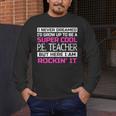 PE Teacher Shirt Physical Education Teacher Men's Long Sleeve T-Shirt, funny design