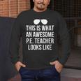 PE Teacher Sunglasses What Awesome Looks Like Men's Long Sleeve T-Shirt, funny design PE Teacher Sunglasses What Awesome Looks Like Men's Long Sleeve T-Shirt, funny design