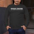 Physics Teacher Physics Teacher For Men Women Girls Kids Men's Long Sleeve T-Shirt, funny design Physics Teacher Physics Teacher For Men Women Girls Kids Men's Long Sleeve T-Shirt, funny design