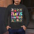 Play Is Learning Educational Teacher Women Men's Long Sleeve T-Shirt, funny design