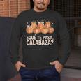 Qué Te Pasacalabaza Fall Immersion Teacher Spanish Teacher Men's Long Sleeve T-Shirt, funny design Qué Te Pasacalabaza Fall Immersion Teacher Spanish Teacher Men's Long Sleeve T-Shirt, funny design