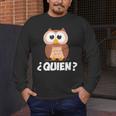 Quien Who Owl Spanish Teacher Men's Long Sleeve T-Shirt, funny design Quien Who Owl Spanish Teacher Men's Long Sleeve T-Shirt, funny design