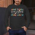 Read Books Stay Weird Sign Language ASL Teacher Book Lover Men's Long Sleeve T-Shirt, funny design Read Books Stay Weird Sign Language ASL Teacher Book Lover Men's Long Sleeve T-Shirt, funny design