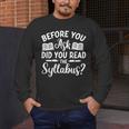 Did You Read The Syllabus Shirt Teacher Men Women Men's Long Sleeve T-Shirt, funny design Did You Read The Syllabus Shirt Teacher Men Women Men's Long Sleeve T-Shirt, funny design