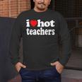 Retro I Love Hot Teachers Vintage I Heart Hot Teacher Men Women Girls Kids Men's Long Sleeve T-Shirt, funny design